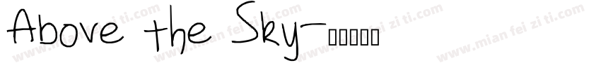 Above the Sky字体转换